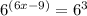 6^{(6x-9)} = 6^3