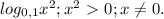 log_{0,1}x^2; x^2\ \textgreater \ 0; x \neq 0.