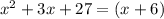 x^{2} +3x +27=(x+6)