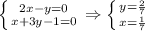 \left \{ {{2x-y=0} \atop {x+3y-1=0}} \right. \Rightarrow \left \{ {{y= \frac{2}{7} } \atop {x= \frac{1}{7} }} \right.