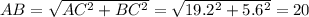 AB=\sqrt{AC^2+BC^2}=\sqrt{19.2^2+5.6^2}=20