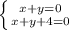 \left \{ {{x+y=0} \atop {x+y+4=0}} \right.