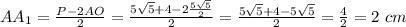 AA_1= \frac{P-2AO}{2}= \frac{5 \sqrt{5}+4-2\frac{5 \sqrt{5}}{2}}{2}=\frac{5 \sqrt{5}+4-5 \sqrt{5}}{2}= \frac{4}{2}=2\ cm