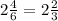 2\frac{4}{6}= 2\frac{2}{3}