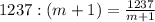 1237:(m+1)= \frac{1237}{m+1}