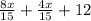 \frac{8x}{15} + \frac{4x}{15} +12