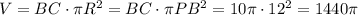 V = BC \cdot \pi R^2 = BC \cdot \pi PB^2 = 10 \pi \cdot 12^2 = 1440 \pi