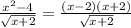 \frac{x^2-4}{ \sqrt{x+2} } = \frac{(x-2)(x+2)}{ \sqrt{x+2} }