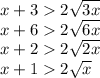 x+32\sqrt{3x}\\ x+62\sqrt{6x}\\ x+22\sqrt{2x}\\ x+12\sqrt{x}