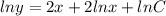 lny = 2x+ 2lnx+ lnC