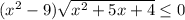 (x^{2} -9) \sqrt{ x^{2} +5x+4} \leq 0