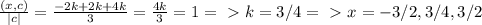 \frac{(x,c)}{|c|}=\frac{-2k+2k+4k}{3}=\frac{4k}{3}=1 =\ \textgreater \ k=3/4 =\ \textgreater \ x={-3/2, 3/4, 3/2}