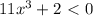 11x^3 + 2 \ \textless \ 0