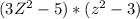 (3 Z^{2} -5)*( z^{2} -3)