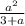 \frac{ a^{2} }{3+a}