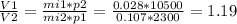 \frac{V1}{V2} = \frac{mi1*p2}{mi2*p1} = \frac{0.028 * 10500}{0.107*2300} = 1.19