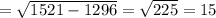 = \sqrt{1521-1296}= \sqrt{225}=15