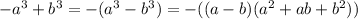 -a^3+b^3=-(a^3-b^3)=-((a-b)(a^2+ab+b^2))