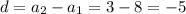 d=a_2-a_1=3-8=-5