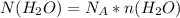 N(H_2O)=N_A*n(H_2O)