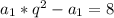 a_1*q^2-a_1=8