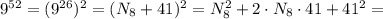 9^{52} = (9^{26})^2 = ( N_8 + 41 )^2 = N_8^2 + 2 \cdot N_8 \cdot 41 + 41^2 =