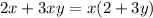 2x+3xy=x(2+3y)