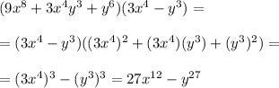 (9x^8+3x^4y^3+y^6)(3x^4-y^3)=\\\\=(3x^4-y^3)((3x^4)^2+(3x^4)(y^3)+(y^3)^2)=\\\\=(3x^4)^3-(y^3)^3=27x^{12}-y^{27}