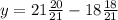 y=21\frac{20}{21} -18\frac{18}{21}