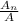 \frac{A_{n} }{A}