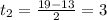 t_{2}= \frac{19-13}{2}=3