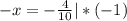 -x = - \frac{4}{10} |*(-1)