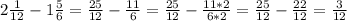 2 \frac{1}{12} -1 \frac{5}{6} = \frac{25}{12} - \frac{11}{6} = \frac{25}{12} - \frac{11*2}{6*2} = \frac{25}{12}- \frac{22}{12} = \frac{3}{12}