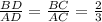 \frac{BD}{AD} = \frac{BC}{AC}= \frac{2}{3}