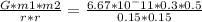 \frac{G*m1*m2}{r*r} = \frac{6.67*10^-11*0.3*0.5}{0.15*0.15}