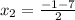 x_{2} = \frac{-1-7}{2}