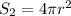 S_2 = 4 \pi r^2