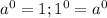 a^0=1 ; 1^0=a^0