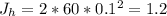 J_{h}=2*60*0.1^2=1.2