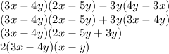 (3x-4y)(2x-5y)-3y(4y-3x) \\ (3x-4y)(2x-5y)+3y(3x-4y) \\ (3x-4y)(2x-5y+3y) \\ 2(3x-4y)(x-y)