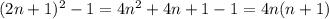 (2n+1)^2-1=4n^2+4n+1-1=4n(n+1)