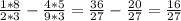 \frac{1*8}{2*3} - \frac{4*5}{9*3} = \frac{36}{27} - \frac{20}{27} = \frac{16}{27}