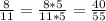 \frac{8}{11} = \frac{8*5}{11*5} = \frac{40}{55}