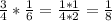 \frac{3}{4} * \frac{1}{6} = \frac{1*1}{4*2} = \frac{1}{8}