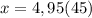 x=4,95(45)