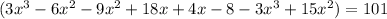 (3x^3-6x^2-9x^2+18x+4x-8-3x^3+15x^2)=101