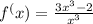 f^(x) = \frac{3x^3 - 2}{x^3}