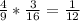 \frac{4}{9} *\frac{3}{16} = \frac{1}{12}