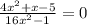 \frac{4x^2+x-5}{16x^2-1} =0