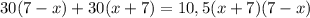 30(7-x)+30(x+7)=10,5(x+7)(7-x)